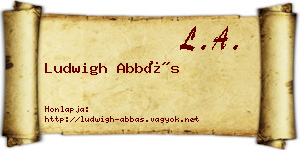 Ludwigh Abbás névjegykártya
